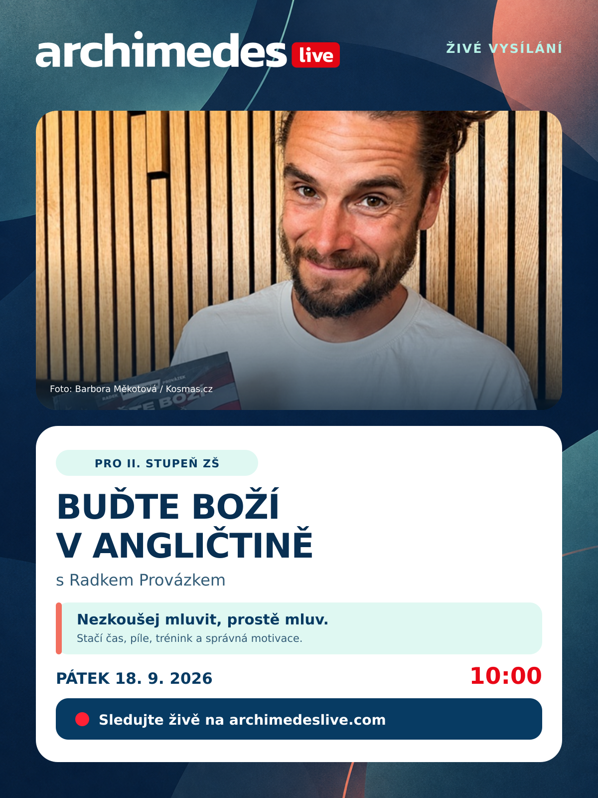 Vysílání pro II. stupeň - Radek Provázek: Buďte boží v angličtině