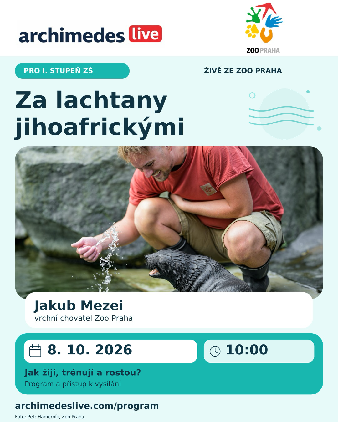 Vysílání pro I. stupeň - Zoo Praha: Od lachtanů jihoafrických s vrchním chovatelem Jakubem Mezeiem