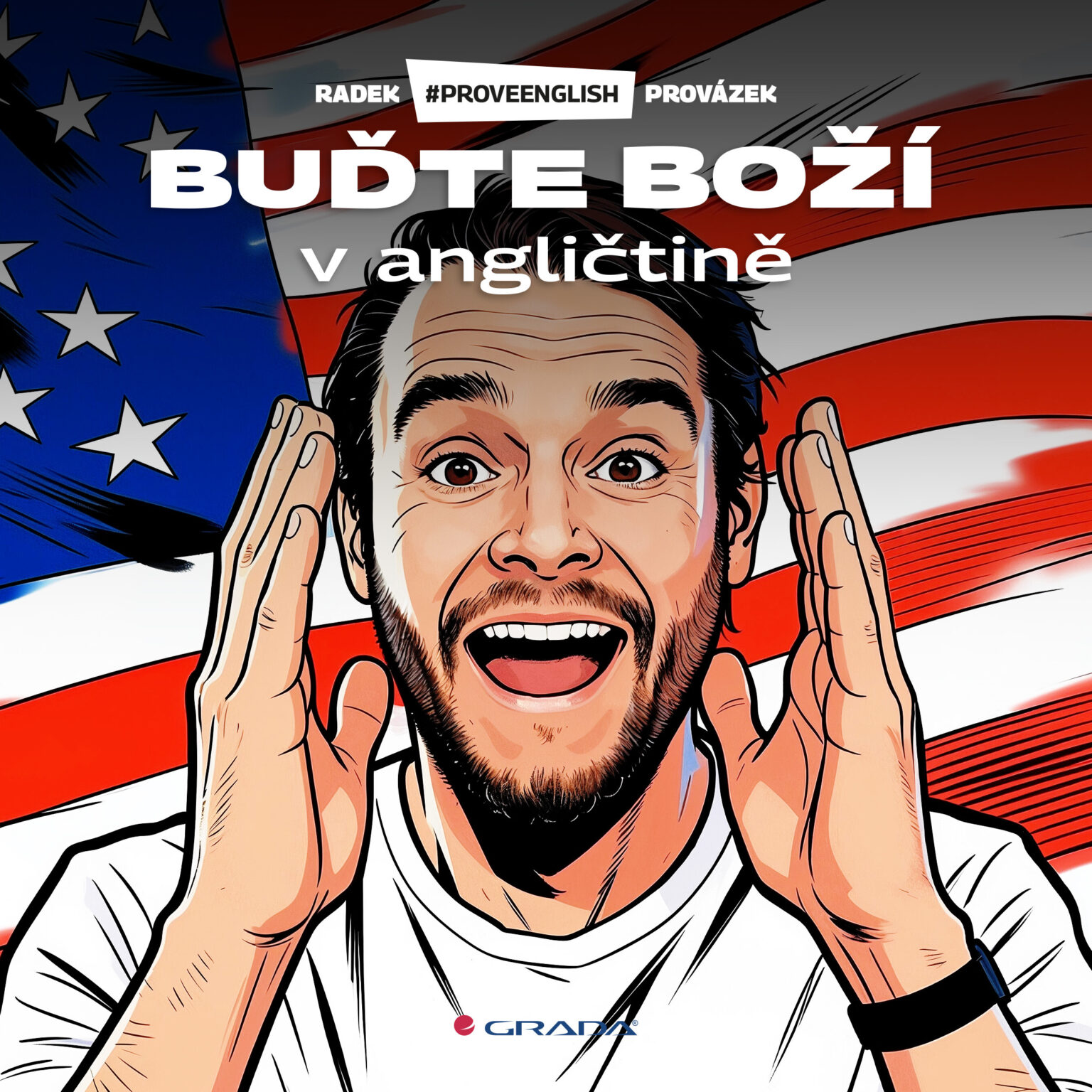 Vysílání pro II. stupeň - Radek Provázek: Buďte boží v angličtině